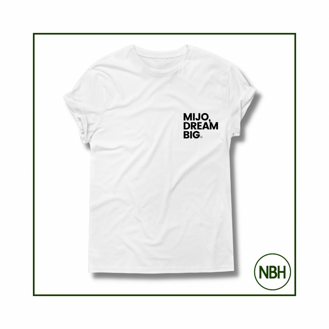 NBH MIJO, DREAM BIG